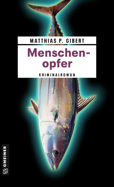 Menschenopfer Lenz' neunter Fall | Matthias P. Gibert