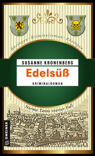 Edelsüß Norma Tanns vierter Fall | Susanne Kronenberg