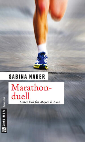 Marathonduell Erster Fall für Mayer & Katz | Sabina Naber