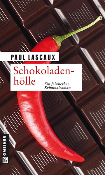 Schokoladenhölle Müllers sechster Fall | Paul Lascaux