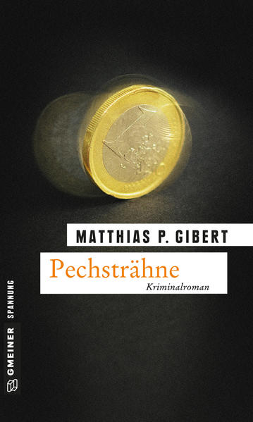 Pechsträhne Lenz’ elfter Fall | Matthias P. Gibert