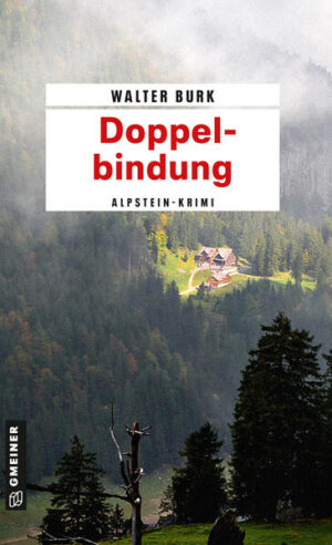 Doppelbindung Mord im Alpstein | Walter Burk