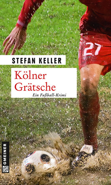 Kölner Grätsche Sandmanns vierter Fall | Stefan Keller