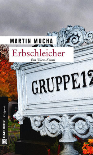 Erbschleicher | Martin Mucha