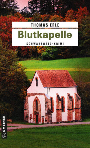 Blutkapelle Kaltenbachs zweiter Fall | Thomas Erle