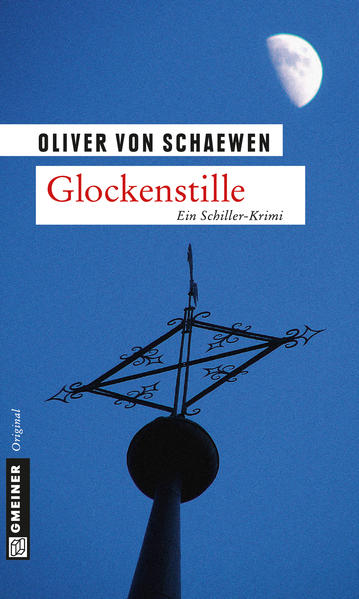 Glockenstille Peter Struves dritter Fall | Oliver von Schaewen