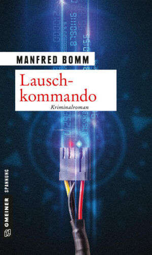 Lauschkommando Der 15. Fall für August Häberle | Manfred Bomm