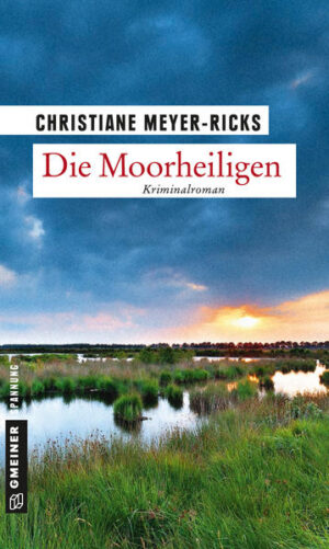 Die Moorheiligen | Christiane Meyer-Ricks