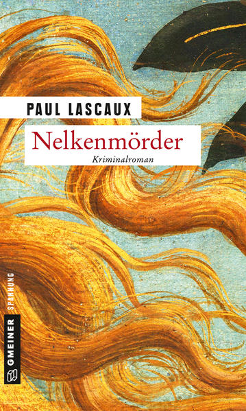 Nelkenmörder Ein Fall für Müller & Himmel | Paul Lascaux