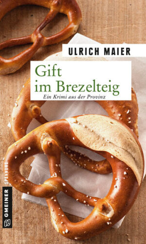 Gift im Brezelteig | Ulrich Maier