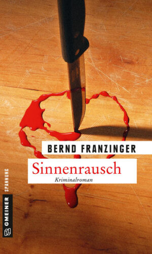 Sinnenrausch Tannenbergs ungewöhnlichster Fall | Bernd Franzinger