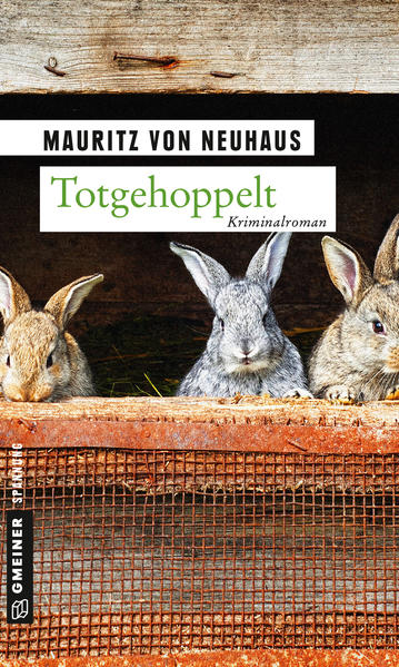 Totgehoppelt | Mauritz von Neuhaus