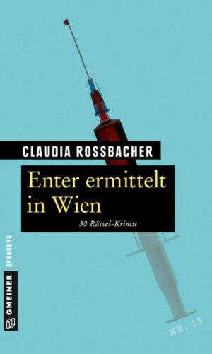 Enter ermittelt in Wien 30 Rätsel-Krimis | Claudia Rossbacher