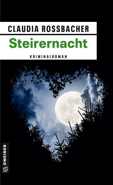 Steirernacht Sandra Mohrs sechster Fall | Claudia Rossbacher