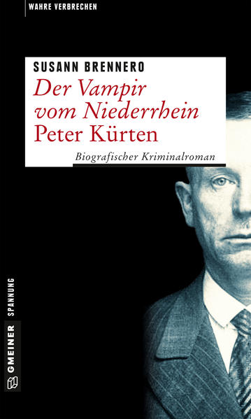 Der Vampir vom Niederrhein - Peter Kürten Biografischer Kriminalroman | Bundesamt für magische Wesen