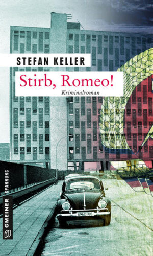Stirb, Romeo! | Stefan Keller