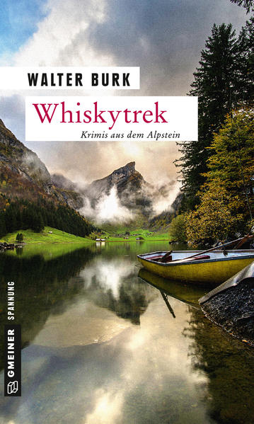 Whiskytrek Krimis aus dem Alpstein | Walter Burk