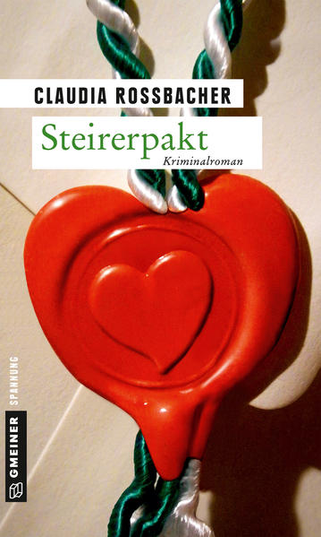 Steirerpakt Sandra Mohrs siebter Fall | Claudia Rossbacher