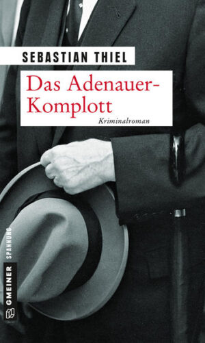 Das Adenauer-Komplott | Sebastian Thiel