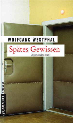 Spätes Gewissen | Wolfgang Westphal