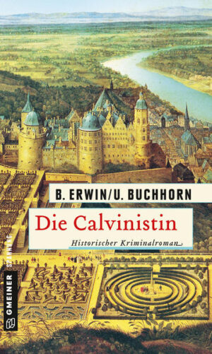 Die Calvinistin | Birgit Erwin und Ulrich Buchhorn