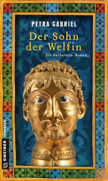 Der Sohn der Welfin Historischer Roman | Petra Gabriel