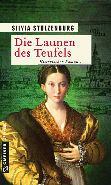 Die Launen des Teufels Historischer Roman | Silvia Stolzenburg