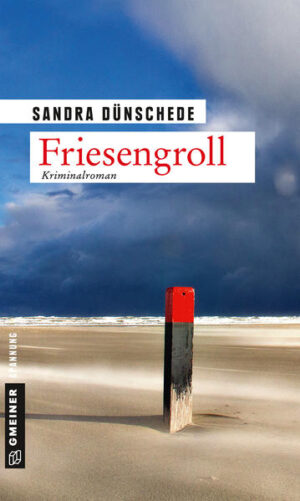Friesengroll Ein Fall für Thamsen & Co. | Sandra Dünschede