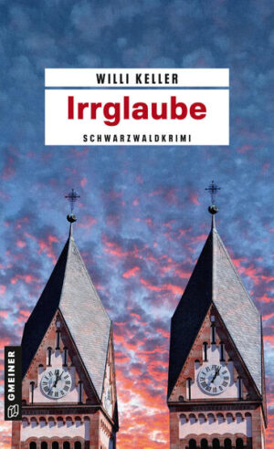 Irrglaube Schwarzwaldkrimi | Willi Keller