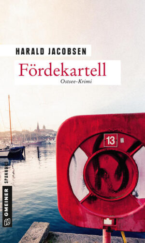 Fördekartell Ostsee-Krimi | Harald Jacobsen