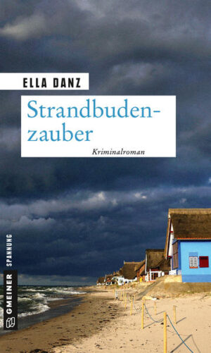 Strandbudenzauber Angermüllers zehnter Fall | Ella Danz