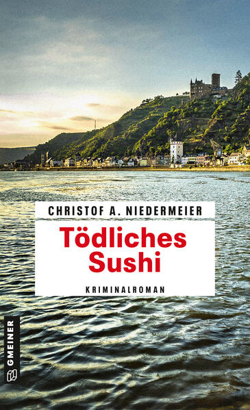 Tödliches Sushi | Christof A. Niedermeier