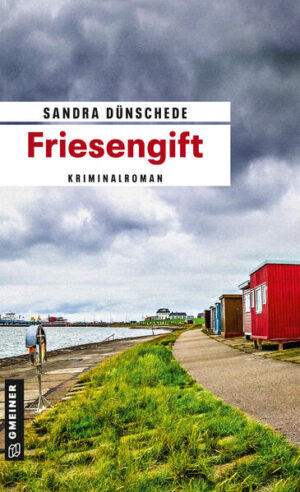 Friesengift Ein Fall für Thamsen & Co. | Sandra Dünschede