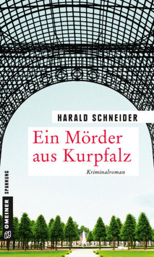 Ein Mörder aus Kurpfalz Palzkis 17. Fall | Harald Schneider