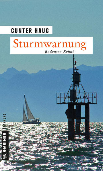Sturmwarnung Bodensee-Krimi | Gunter Haug
