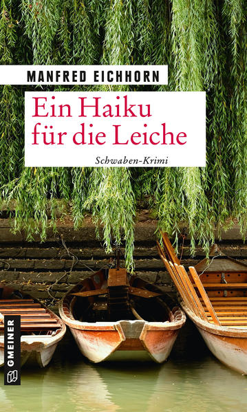 Ein Haiku für die Leiche | Manfred Eichhorn