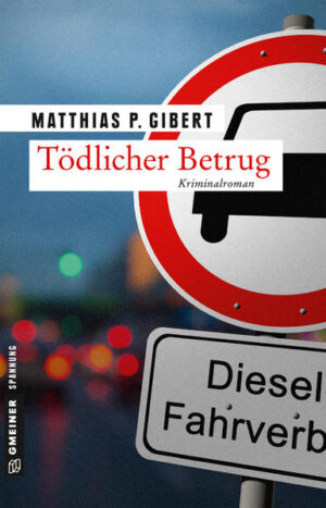 Tödlicher Betrug Thilo Hains 3. Fall | Matthias P. Gibert