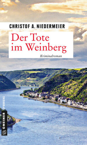 Der Tote im Weinberg | Christof A. Niedermeier