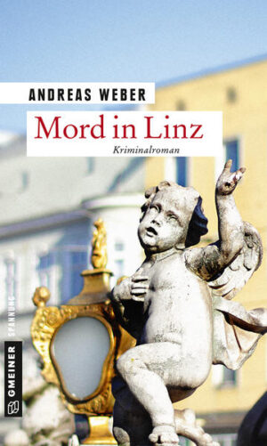 Mord in Linz | Andreas Weber