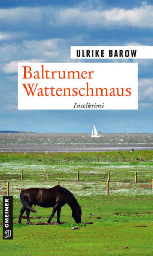 Baltrumer Wattenschmaus Inselkrimi | Ulrike Barow