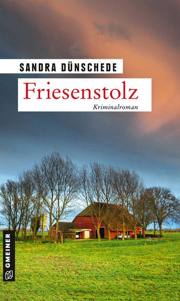 Friesenstolz Ein Fall für Thamsen & Co. | Sandra Dünschede