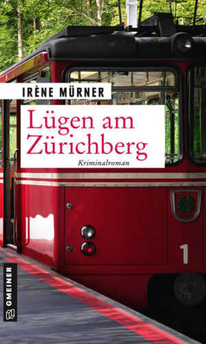 Lügen am Zürichberg Andrea Bernardis sechster Fall | Irène Mürner