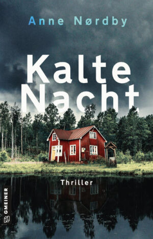 Kalte Nacht Tom Skagens zweiter Fall | Anne Nordby