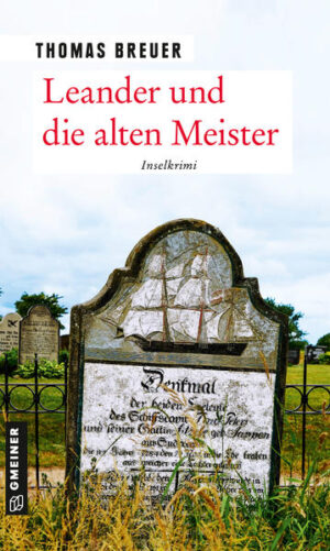 Leander und die alten Meister Inselkrimi | Thomas Breuer