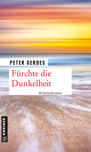 Fürchte die Dunkelheit | Peter Gerdes