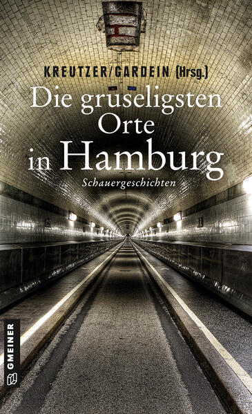 Die gruseligsten Orte in Hamburg Schauergeschichten | Lutz Kreutzer und Christoph Ernst