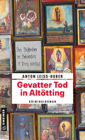 Gevatter Tod in Altötting | Anton Leiss-Huber