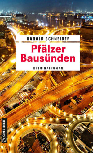 Pfälzer Bausünden Palzkis 19. Fall | Harald Schneider