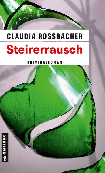 Steirerrausch Sandra Mohrs neunter Fall | Claudia Rossbacher