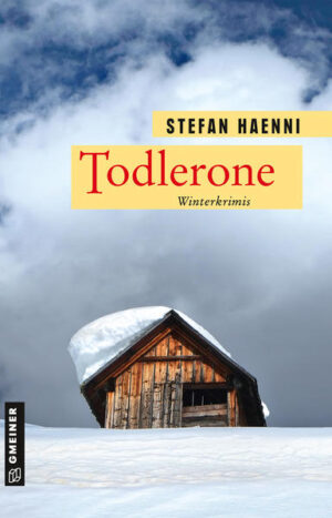 Todlerone Winterkrimis | Stefan Haenni